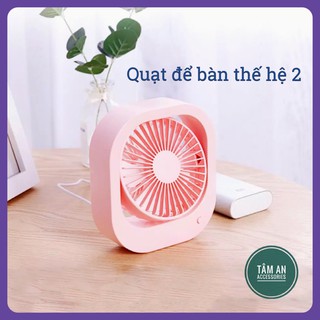 💗 quạt để bàn thế hệ 2 cực chất - siêu đẹp, siêu êm, siêu mát