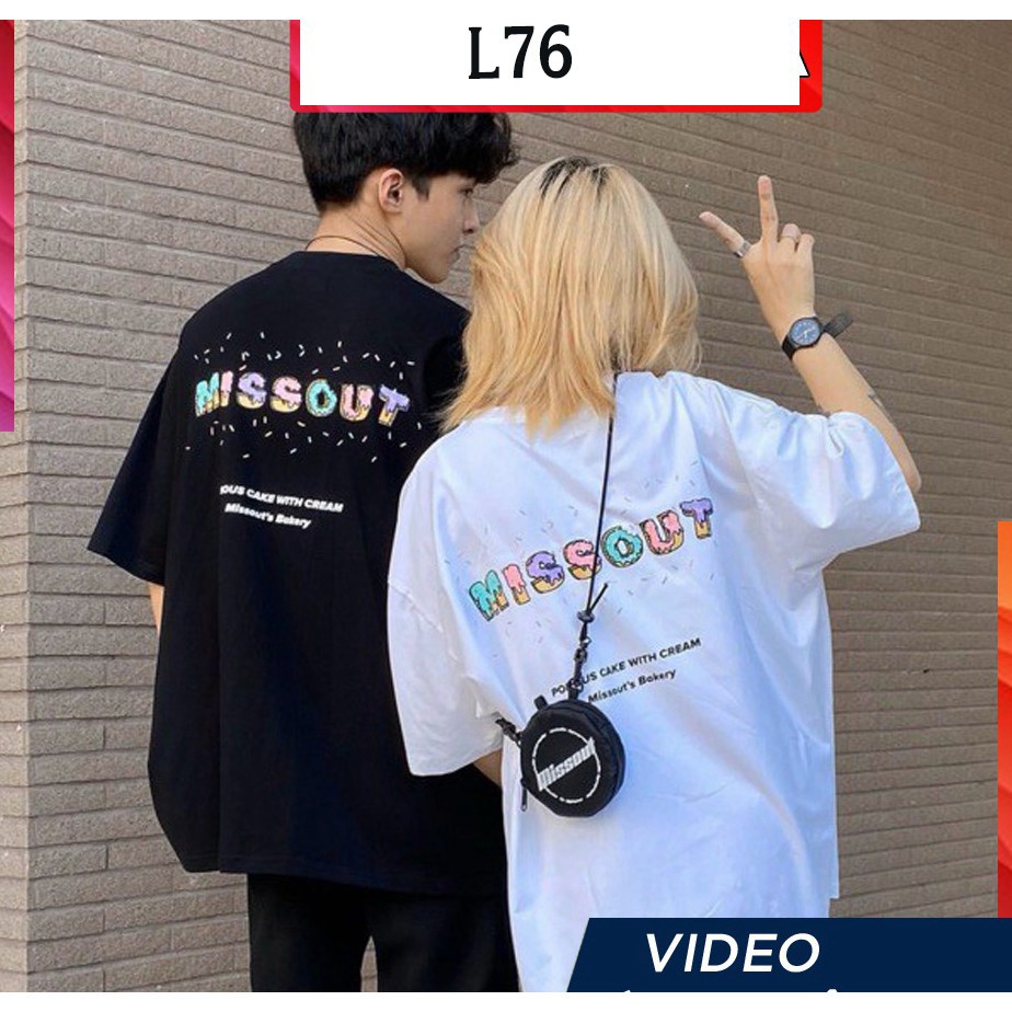Áo thun 𝑭𝒓𝒆𝒆𝒔𝒉𝒊𝒑 Áo phông form rộng Unisex L76, mặc lớp, nhóm, cặp in chữ missout BAKERY.