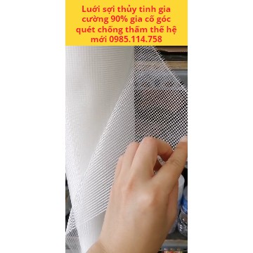 Lưới thủy tinh sợi gia cường 90% - chống nứt sử dụng với chất chống thấm - lưới thủy tinh gia cố quét góc