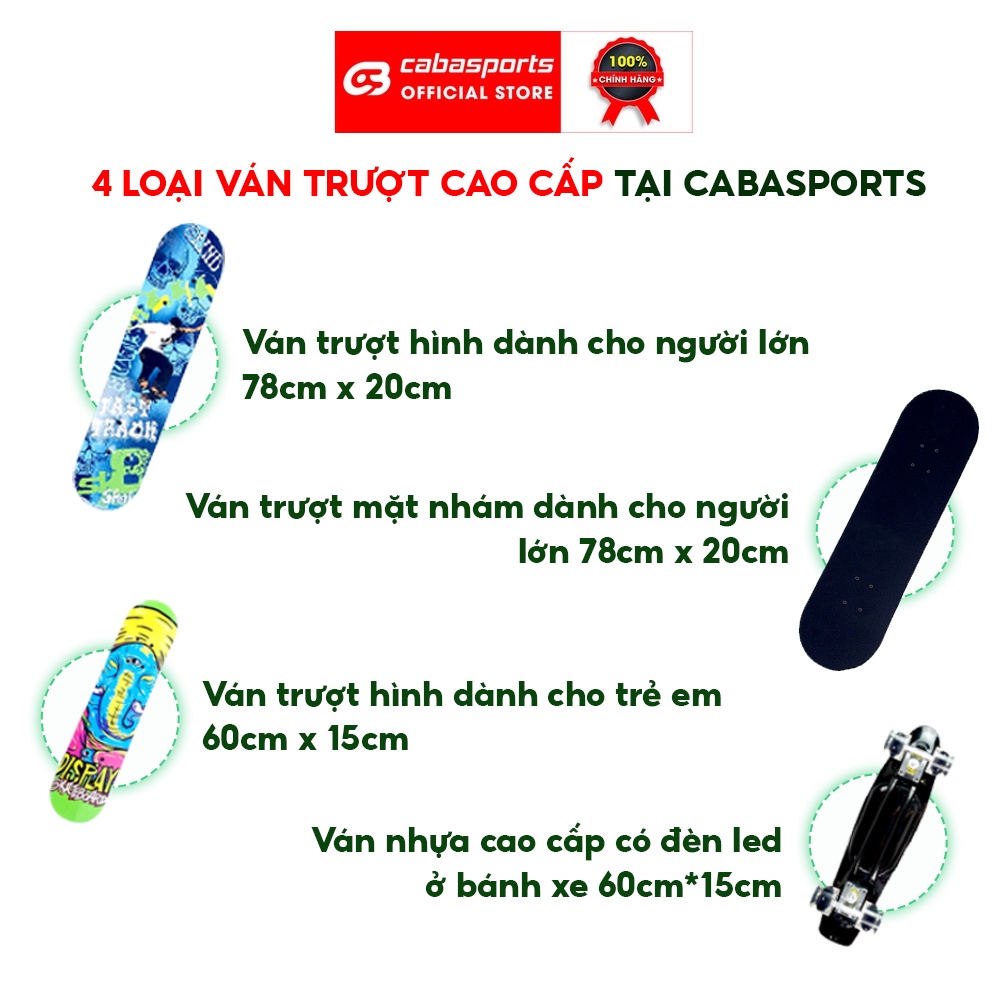 Ván trượt người lớn trẻ em Cabasports gỗ cao cấp, ván trượt mini siêu hạng giá rẻ