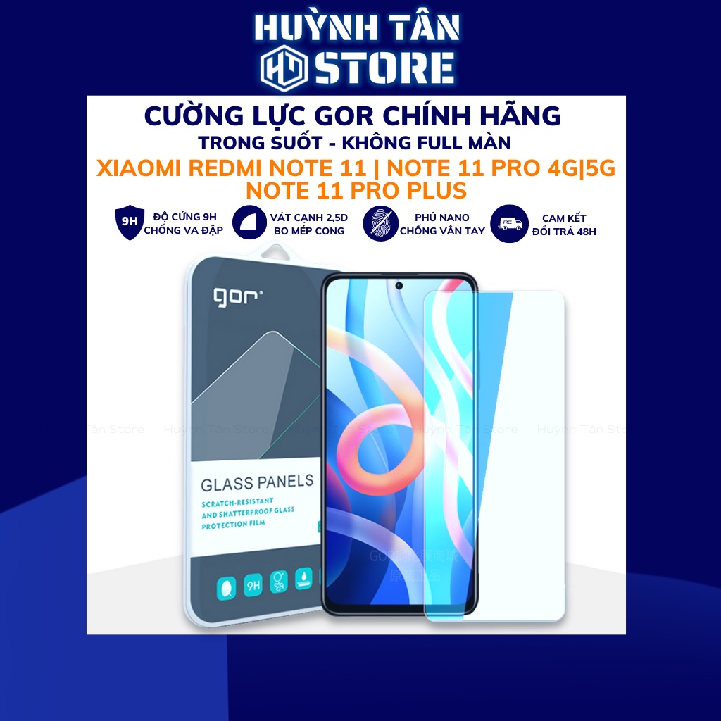 Cường lực redmi note 11 pro 11 pro plus 5g trong suốt KHÔNG FULL MÀN chống bám vân tay chính hãng GOR huỳnh tân store