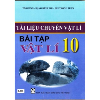 Sách- tài liệu chuyên vật lí bài tập vật lí 10