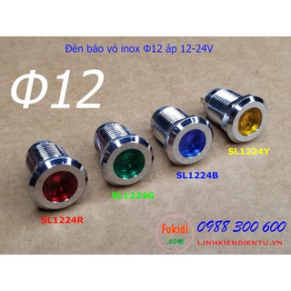 Đèn báo tín hiệu Φ12mm vỏ inox, áp 12-24v màu đỏ, xanh lá, xanh dương và vàng - SL1224R, SL12824G, SL1224B và SL1224Y
