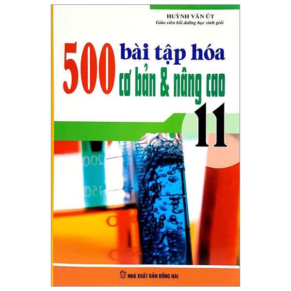 Sách - 500 Bài Tập Hóa Học Cơ Bản Và Nâng Cao - Lớp 11