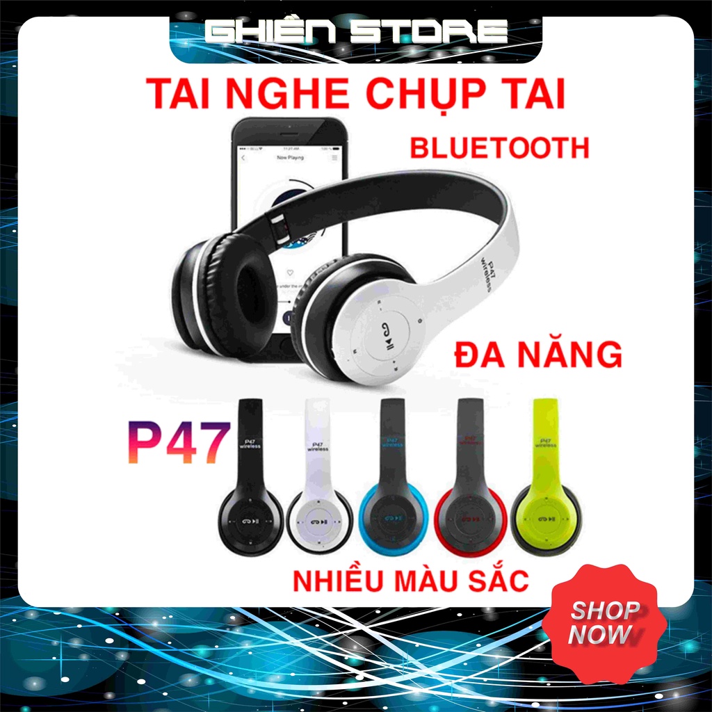 Tai Nghe Không Dây Chụp Tai Headphone Bluetooth P47 - Có Khe Cắm Thẻ Nhớ - Nút bấm tích hợp - Âm tha