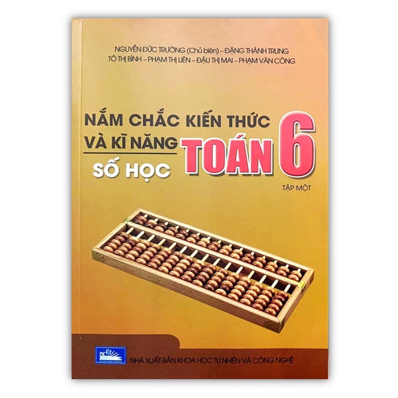 Sách - Nắm chắc kiến thức và kĩ năng - Số học - Toán 6 - Tập 1