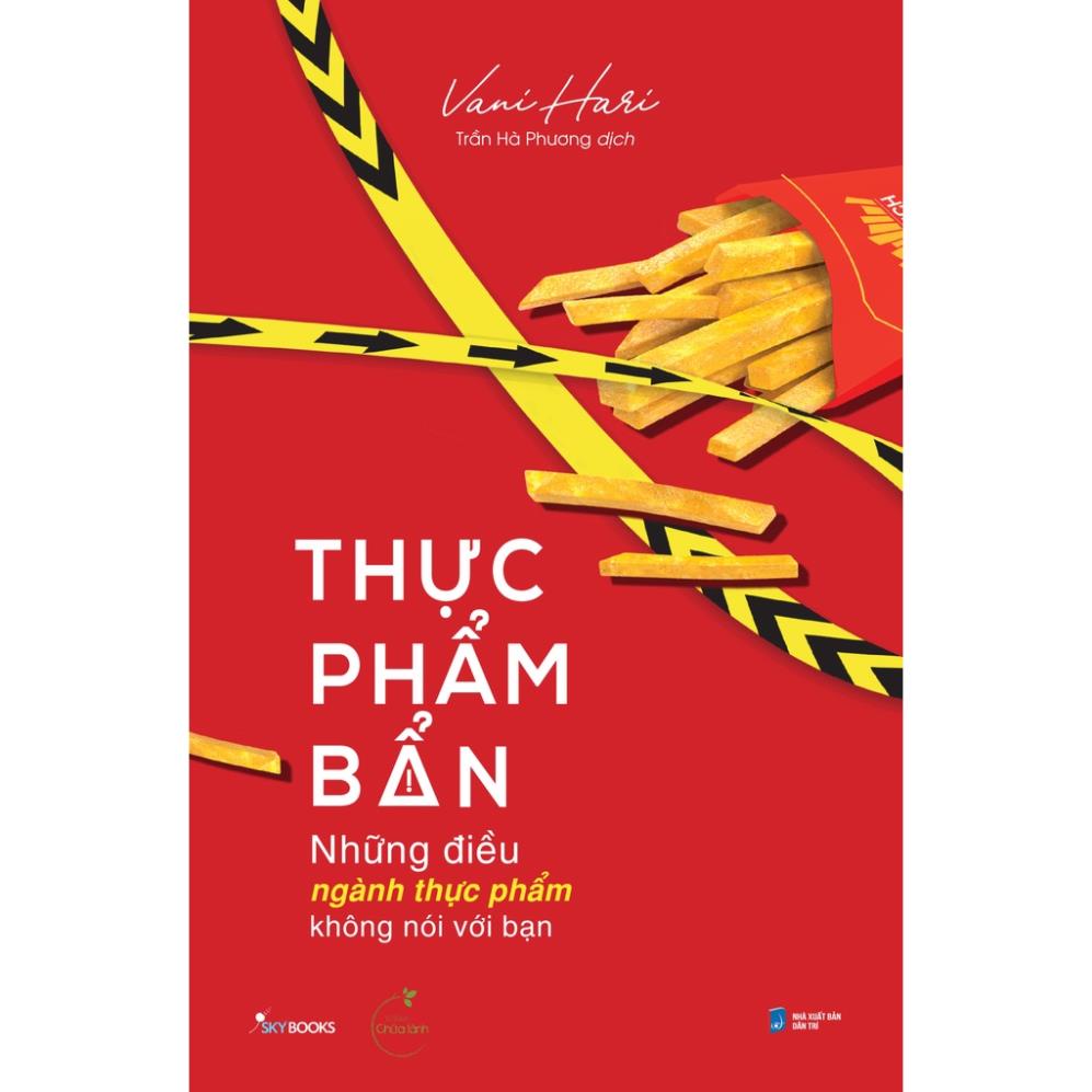 Sách - Thực Phẩm Bẩn - Những Điều Ngành Thực Phẩm Không Nói Với Bạn - Vani Hari - AZ Việt Nam