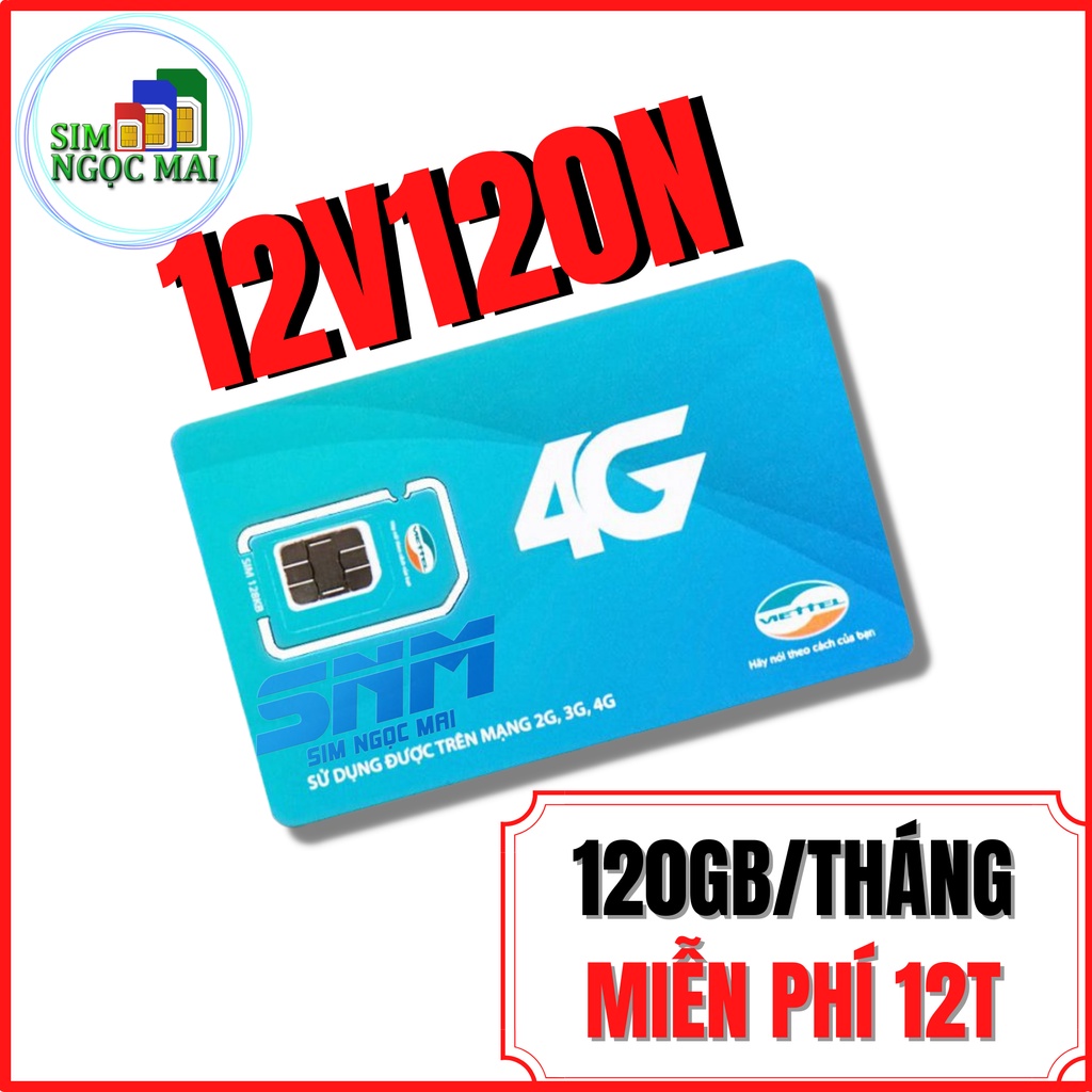 Sim 4G Viettel Trọn Gói 1 Năm 12ST70N - 12ST90N - 12ST60N - 12V120N -1440GB DATA - Sim Ngọc Mai