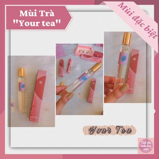 [NƯỚC HOA BÒU] Tinh dầu nước hoa mùi Trà - Your Tea