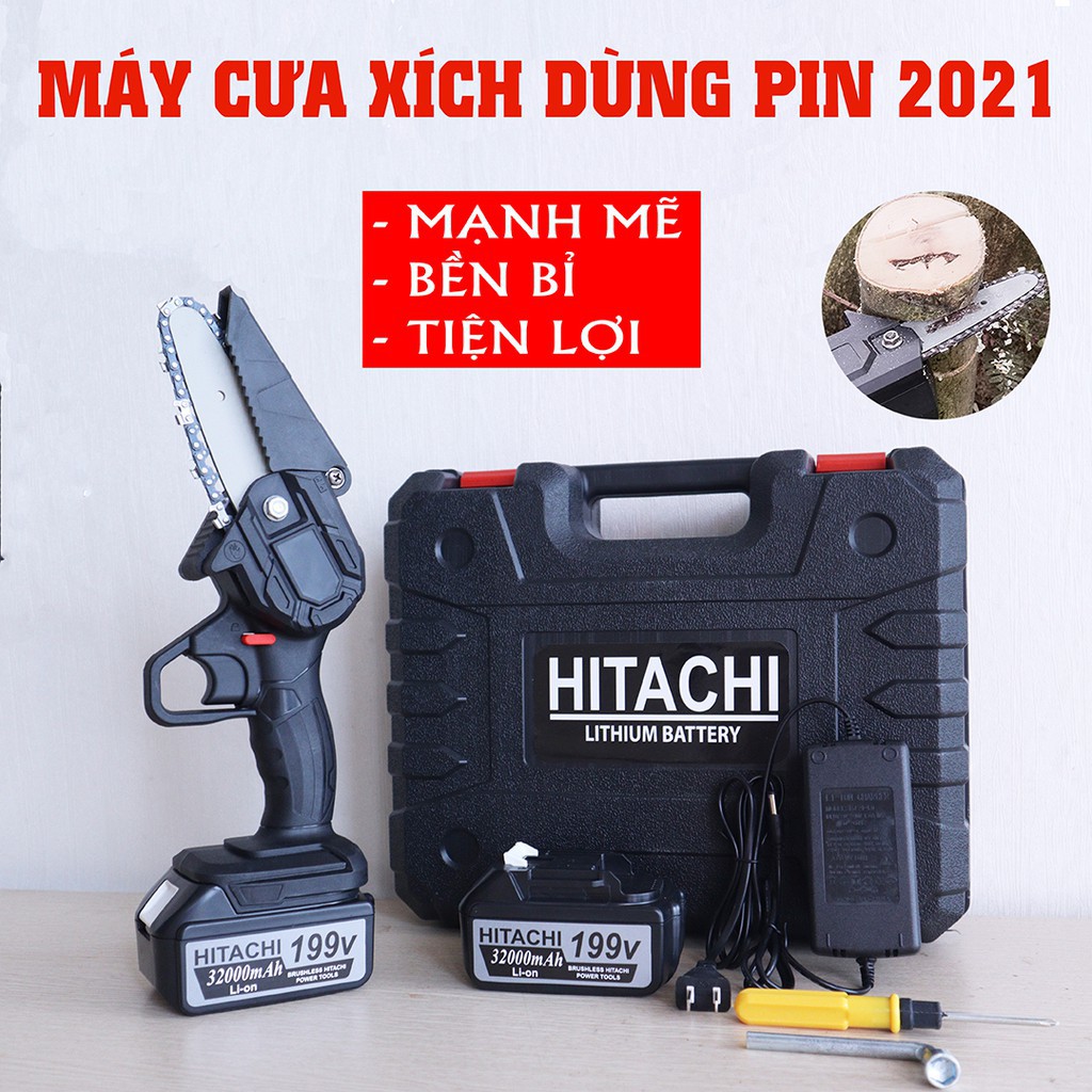 Máy Cưa Xích Pin Cầm Tay HITACHI 199V- Máy cưa xích - Cưa xích chạy pin- 2 Pin 10 cell - Lõi đồng 100%