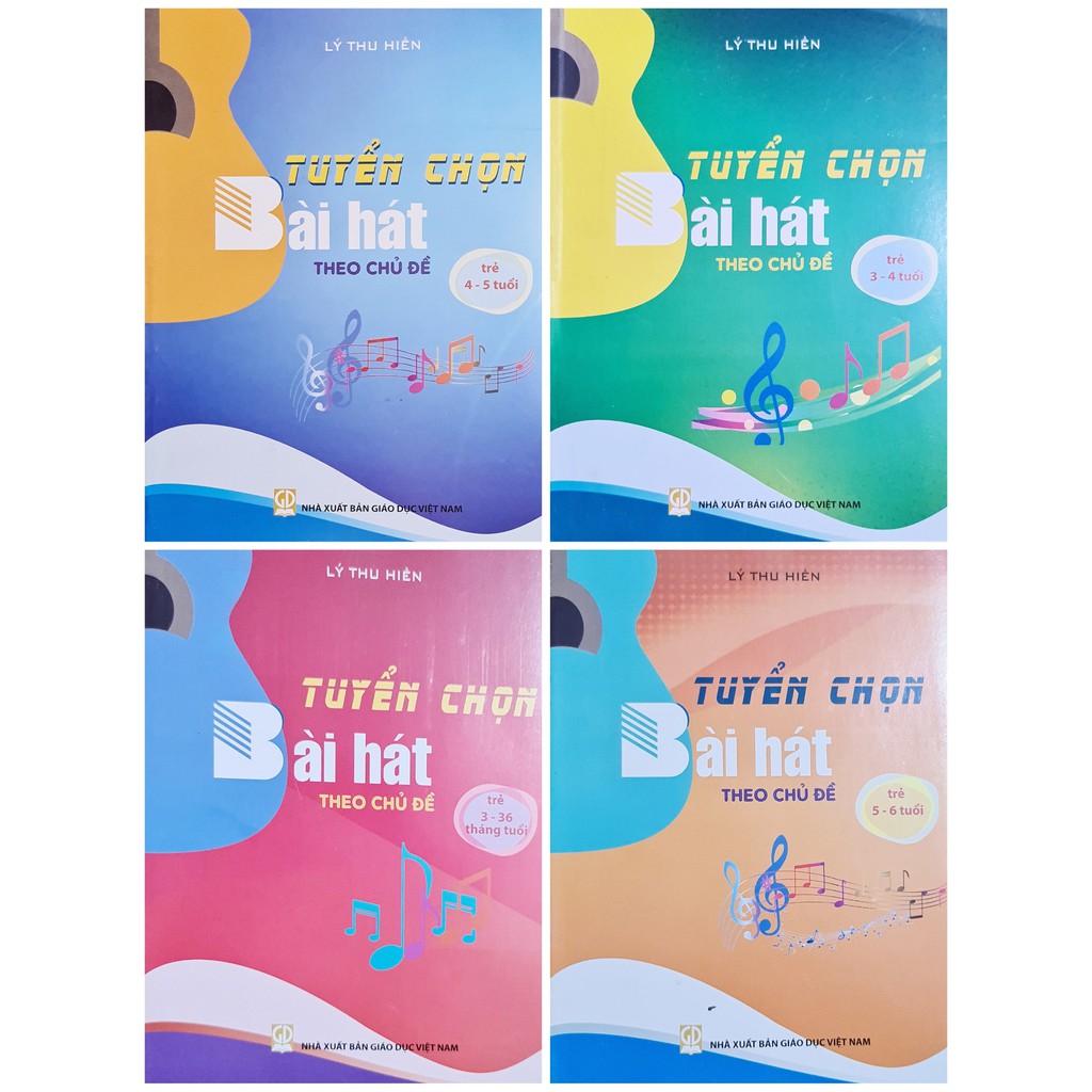 Sách - Combo 4 cuốn Tuyển chọn bài hát theo chủ đề trẻ 5-6 tuổi+ trẻ 3-36 tháng + trẻ 3-4 tuổi+ trẻ 4-5 tuổi