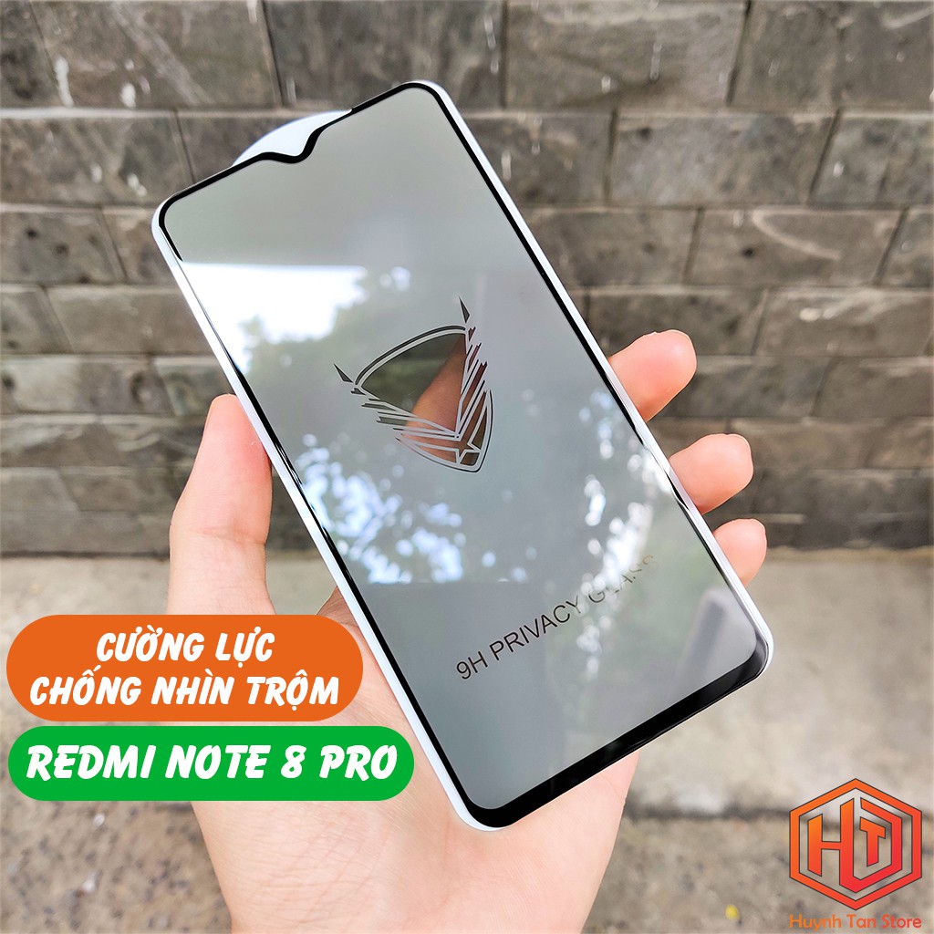 Cường lực Xiaomi Redmi Note 8 Pro full màn chống nhìn trộm