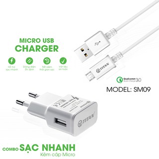 Bộ cốc và cáp sạc nhanh QC 3.0 Micro USB cho Samsung, Oppo, Xiaomi, Huawei, Vivo và Android các loại TITAN SM09