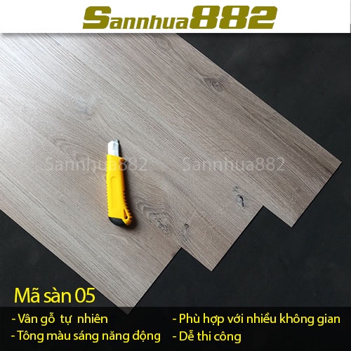 Sàn nhựa giả gỗ có sẵn keo tự dính hàng loại 1 chống trơn chống xước giá rẻ mã 05