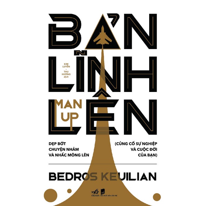Sách - Bản lĩnh lên (Man up) ( Nhã Nam )