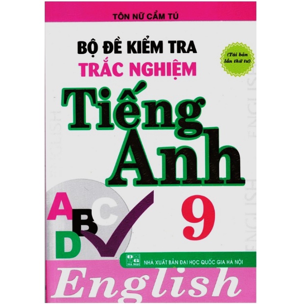 Sách - Bộ đề kiểm tra trắc nghiệm tiếng Anh 9