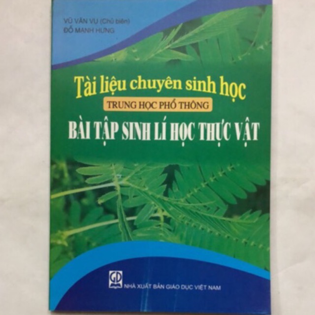 Sách - Tài liệu chuyên Sinh học THPT Bài tập Sinh lí học Thực vật