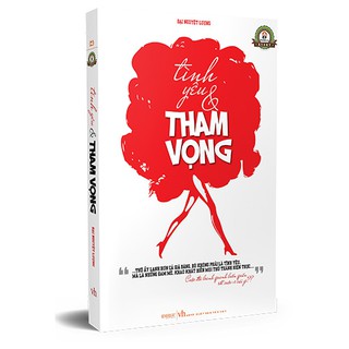 Sách Tình Yêu Và Tham Vọng
