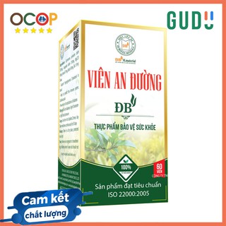 Viên An đường ĐB - Hỗ trợ hạ đường huyết, bình ổn đường huyết, ngăn ngừa biến chứng về tim mạch...