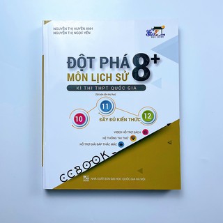 Sách đột phá 8+ môn lịch sử thi thpt quốc gia