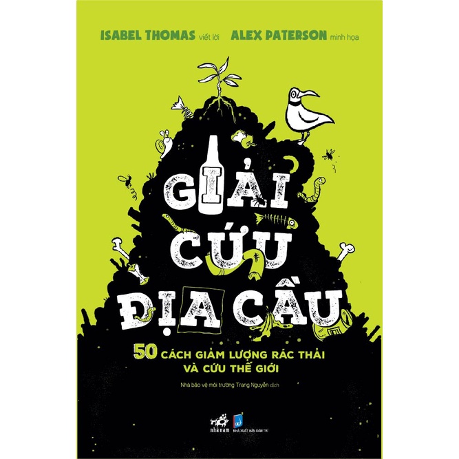 Sách - Giải cứu địa cầu: 50 cách giảm lượng rác thải và cứu thế giới