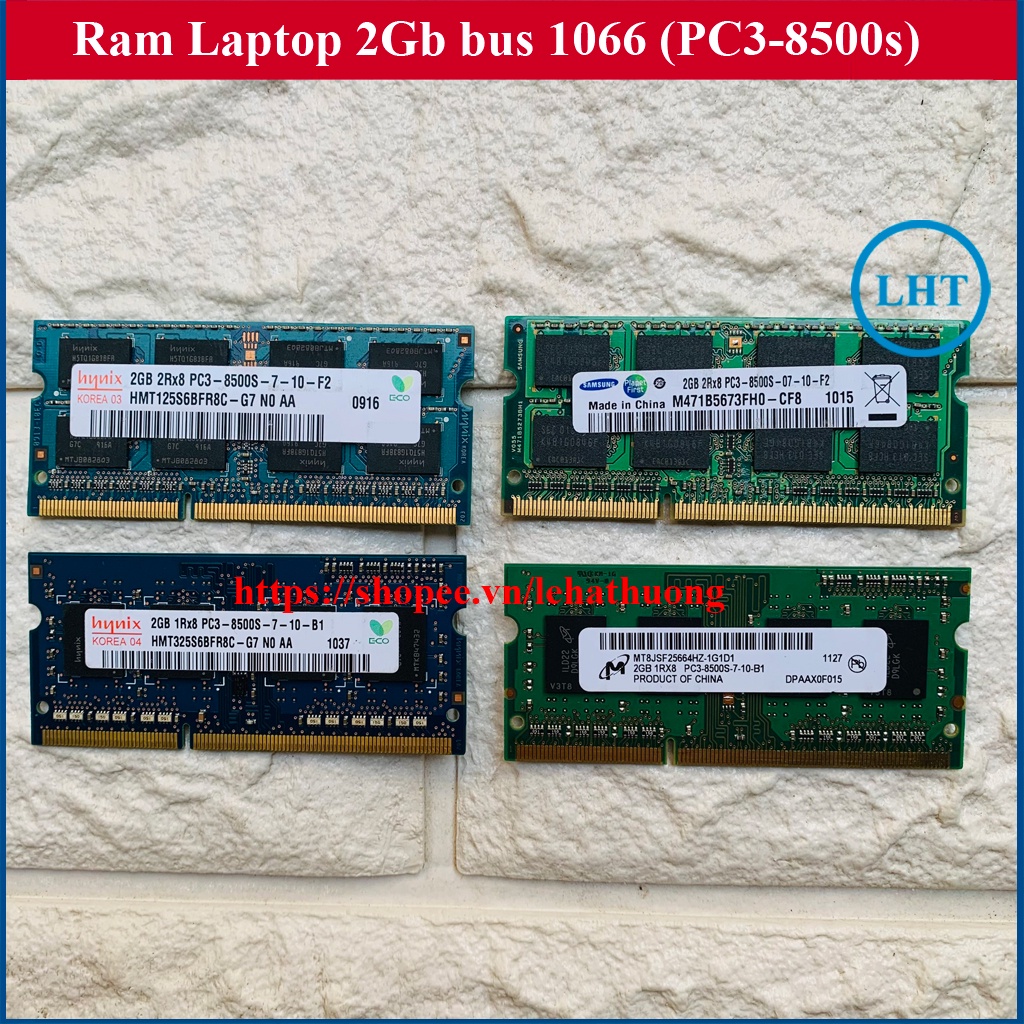 RAM Laptop 2Gb Bus 1066 MHz (ký hiệu trên Ram PC3-8500s) hàng bóc máy