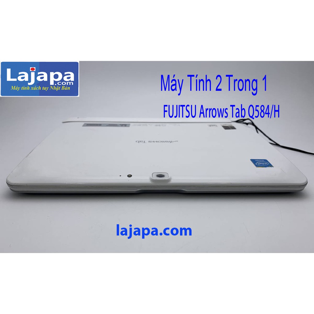 Máy tinh 2 trong 1 Fujitsu Q584 H Màn hình 2K cảm ứng 10,1 inch laptop nhat ban LAJAPA