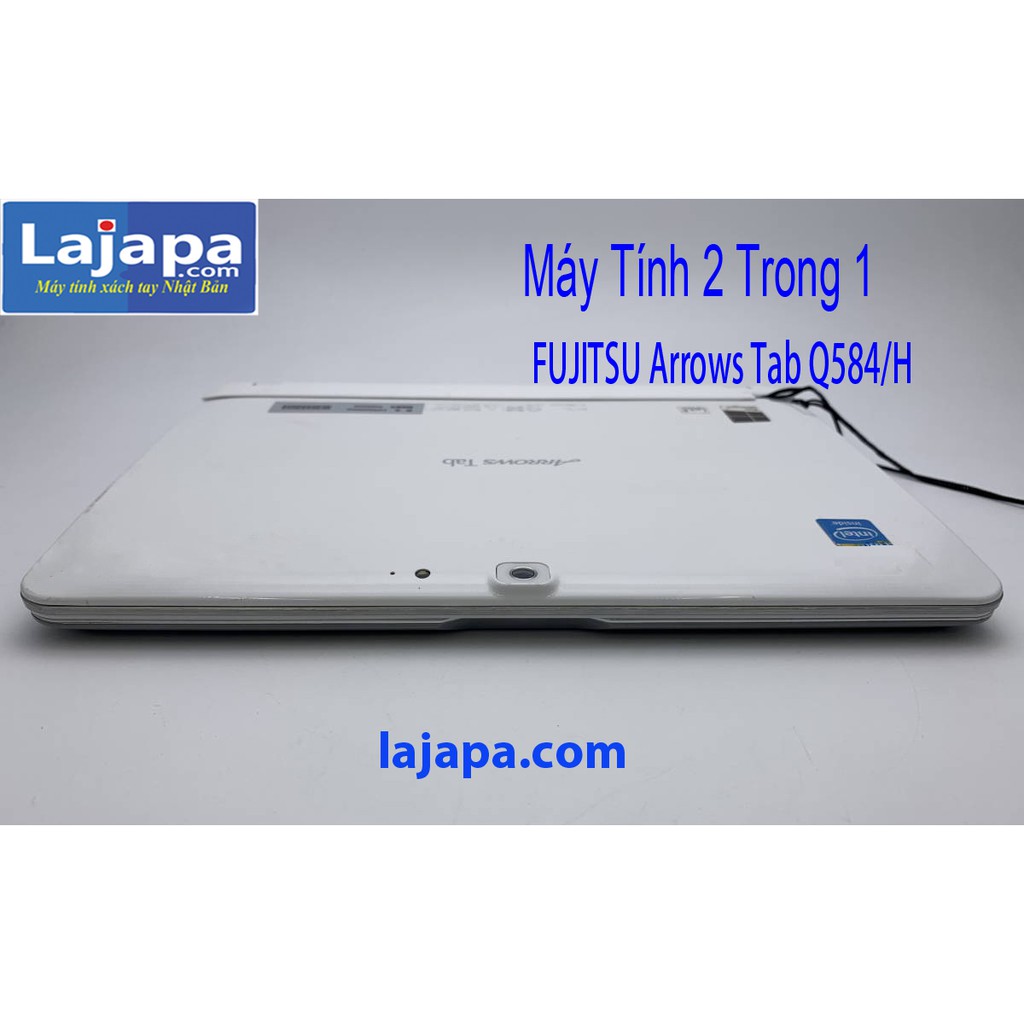 [Bộ Quà Tặng Trị Giá 680K] Máy tinh 2 trong 1 Fujitsu Q584 H Màn hình 2K cảm ứng 10,1 inch  laptop nhat ban LAJAPA | BigBuy360 - bigbuy360.vn