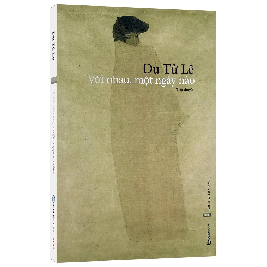 Sách - Tiểu thuyết với nhau, một ngày nào (Kèm bookmark) - Du Tử Lê