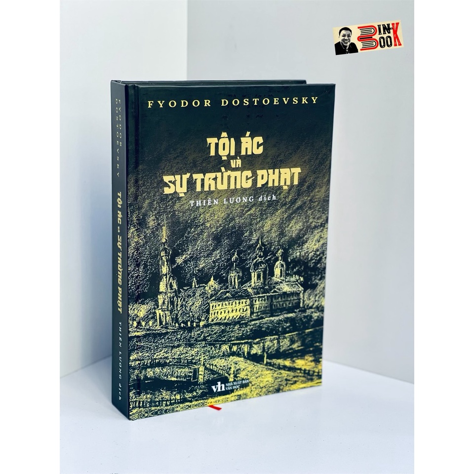 Sách (Dịch giả Thiên Lương ký tặng)- Tội Ác và Sự Trừng Phạt - Dostoevsky – lần đầu từ nguyên tác tiếng Nga (bìa cứng)