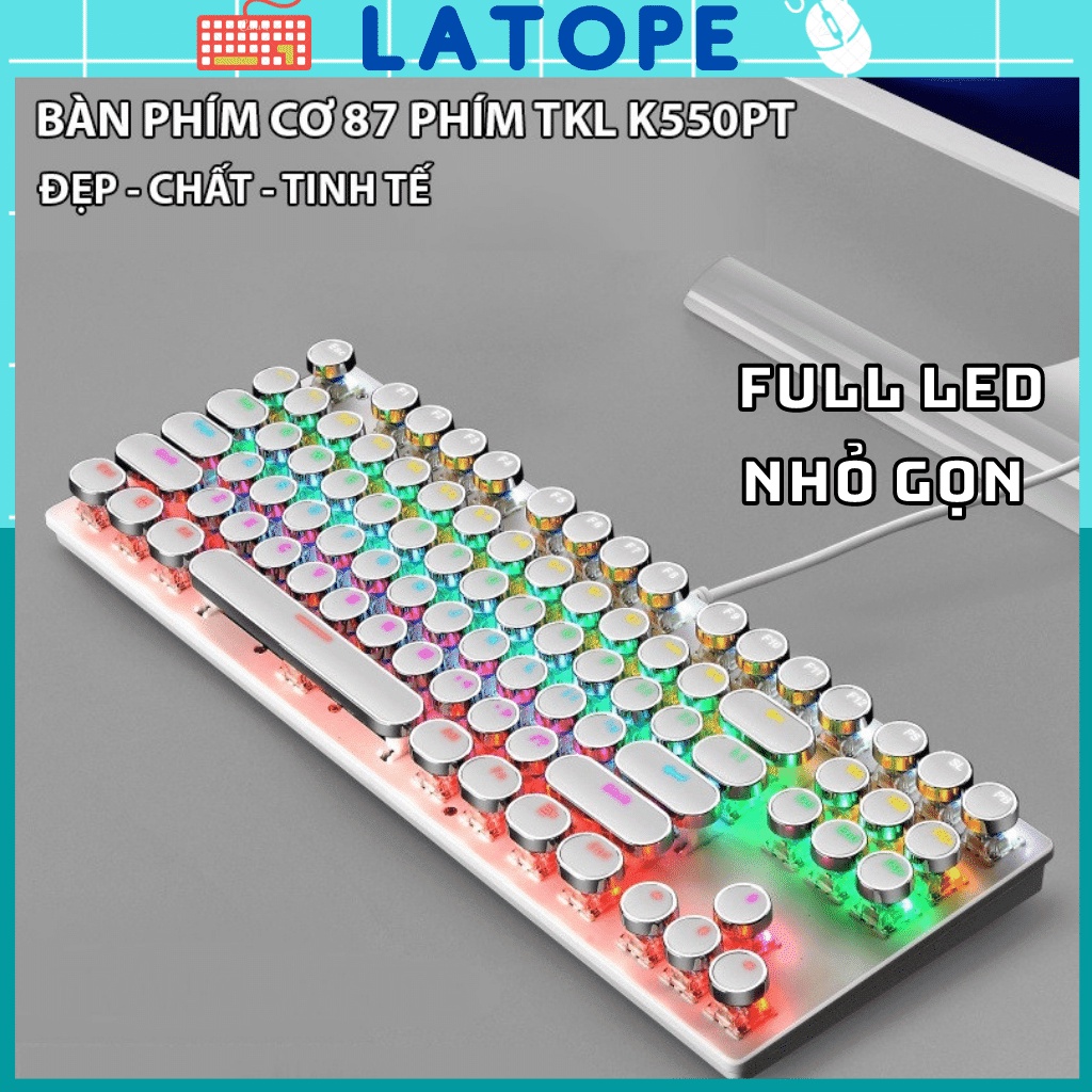 Bàn phím cơ Latope bàn phím laptop Gaming nút tròn cổ điển có dây TKL Full LED K550PT