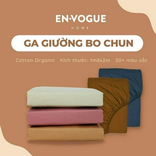 Ga giường bo chun Cotton Organic Envogue Home 1m8x2m - 1 chiếc