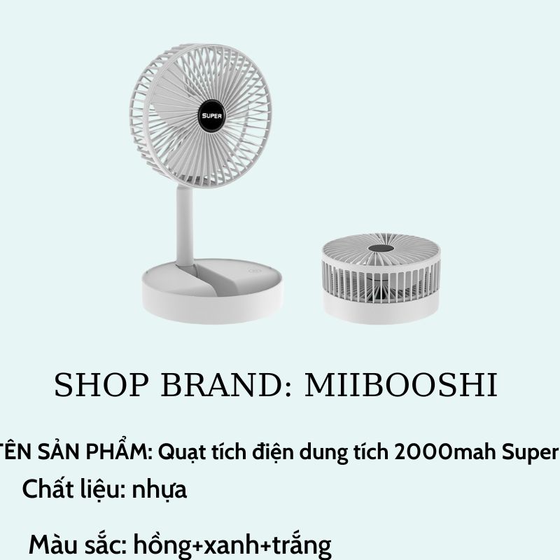 Quạt tích điện mini cầm tay dung tích 2000mah Super pin trâu gập gọn 3 chế độ mát xoay 180 độ MIIBOOSHI D4.008.XA