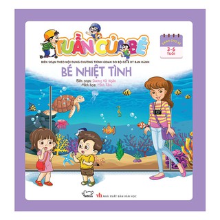 Tuần Của Bé - Bé Nhiệt Tình