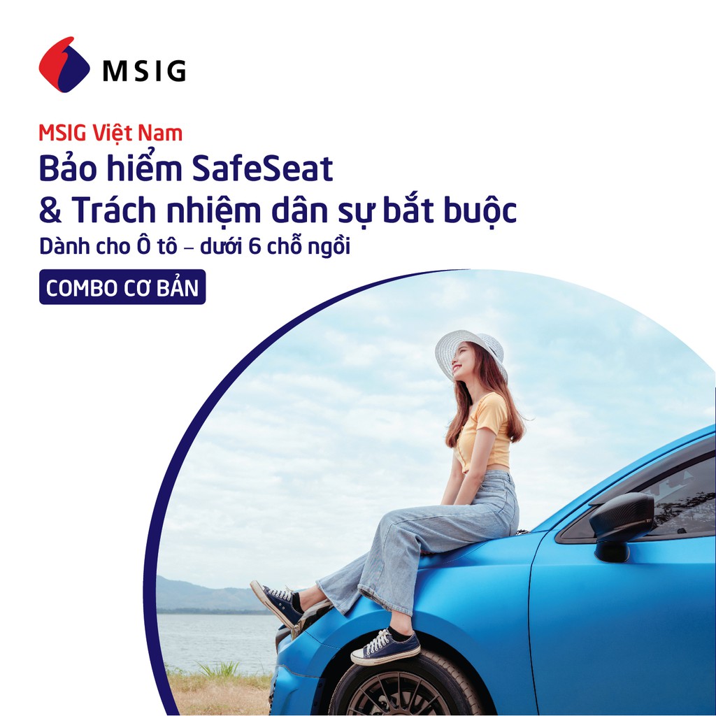 Combo Bảo hiểm người ngồi trên xe MSIG SafeSeat Gói Cơ bản + TNDS - Xe ô tô - dưới 6 chỗ ngồi