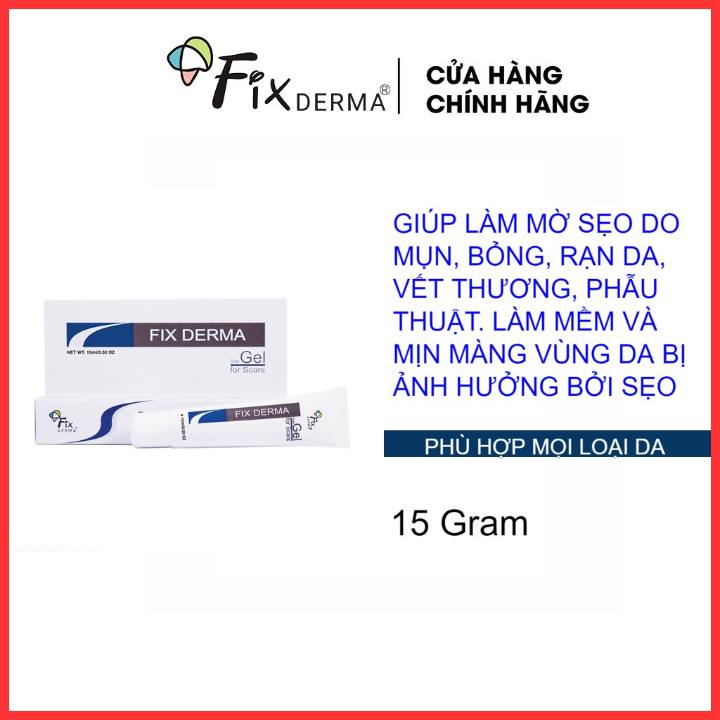 Fixderma Gel Làm Mờ Sẹo Fixderma Scar Gel giúp làm mờ sẹo do mụn, sẹo bỏng, sẹo vết thương, sẹo do phẫu thuật.