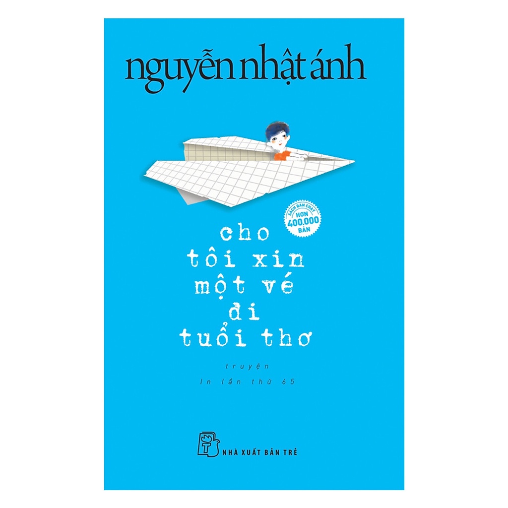 Sách Nguyễ Nhật Ánh - Cho Tôi Xin Một Vé Đi Tuổi Thơ tr