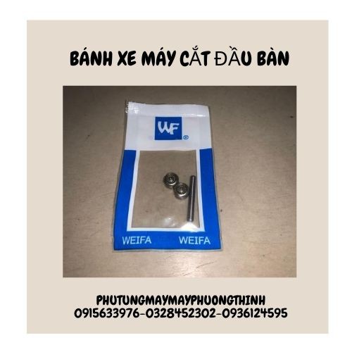 BÁNH XE MÁY CẮT ĐẦU BÀN