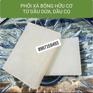 Phôi xà phòng tinh chất dầu dừa, dầu cọ handmade chất lượng cao, Phôi xà bông Organic làm trắng da, tẩy tế bào chết 200g