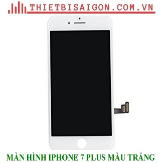 MÀN HÌNH IPHONE 7 PLUS MÀU TRẮNG [ MÀN HÌNH XỊN ]