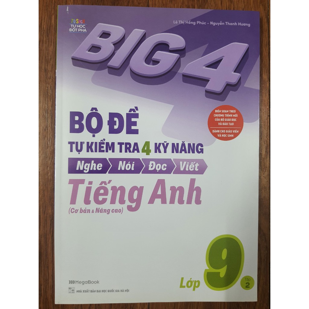 Sách - Bộ Đề Tự Kiểm Tra 4 Kỹ Năng Nghe - Nói - Đọc - Viết (Cơ Bản Và Nâng Cao) Tiếng Anh Lớp 9 Tập 2