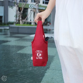 Túi vải 1 quai "Today is a good day to change the world" đựng bình nước TaN cupholder