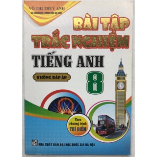 Sách - Bài tập Trắc nghiệm Tiếng Anh 8