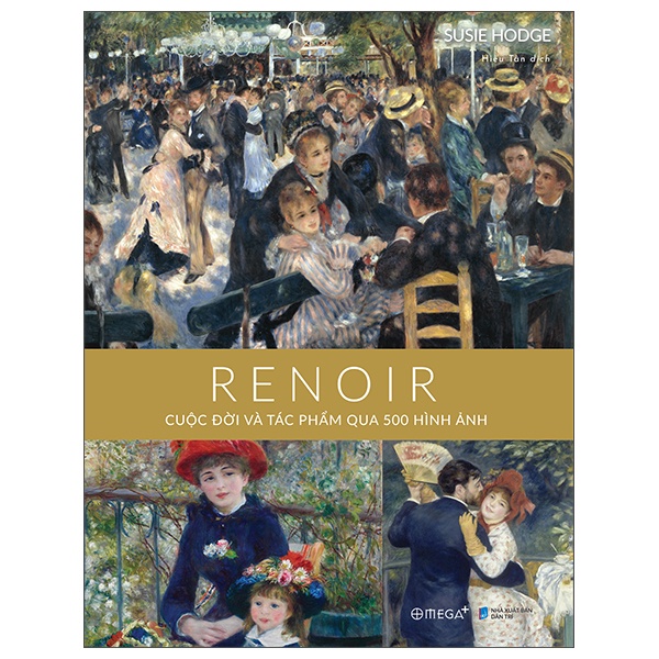 Sách - Renoir - Cuộc Đời Và Tác Phẩm Qua 500 Hình Ảnh