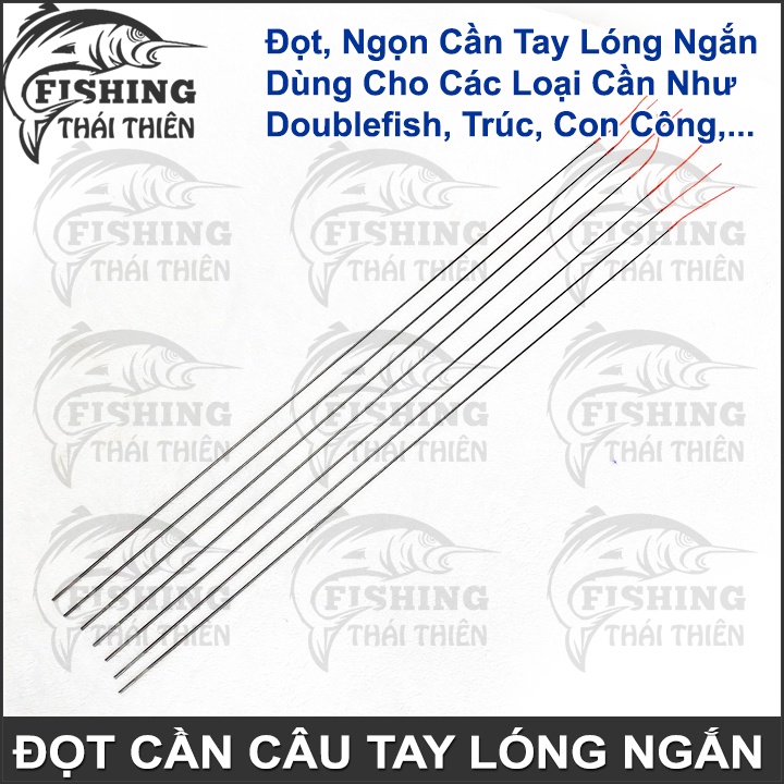 Đọt Cần Câu Tay Đặc Dùng Cho Các Loại Cần Tay Lóng Ngắn Như Double Fish, Trúc Xanh Vàng, Con Công