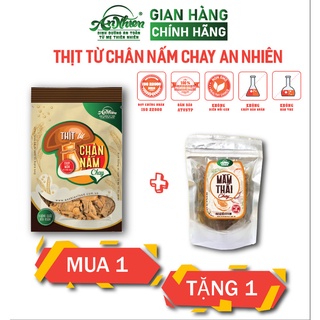 HÀNG CÔNG TY, Thịt Từ Chân Nấm Chay An Nhiên 300g,Mua 1 Tặng 1 Mắm Thái Chay 250g, Thực Phẩm Chay Dinh Dưỡng, Thuần Chay