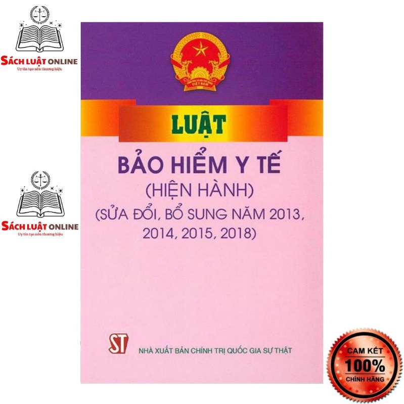 Sách - Luật bảo hiểm y tế (Hiện hành) (NXB Chính trị quốc gia Sự thật)