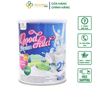 Sữa non Good Child 400g Bổ sung đạm và vi chất dinh dưỡng cần thiết cho trẻ