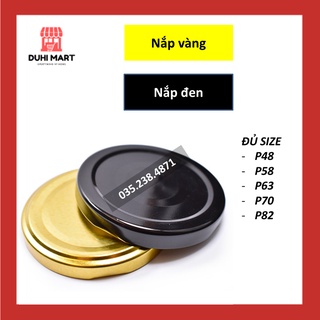 Nắp thiếc 2 màu vàng, đen đủ size lựa chọn