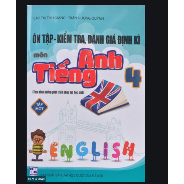 Sách - Ôn tập, kiểm tra, đánh giá định kỳ Tiếng Anh 4 tập 1